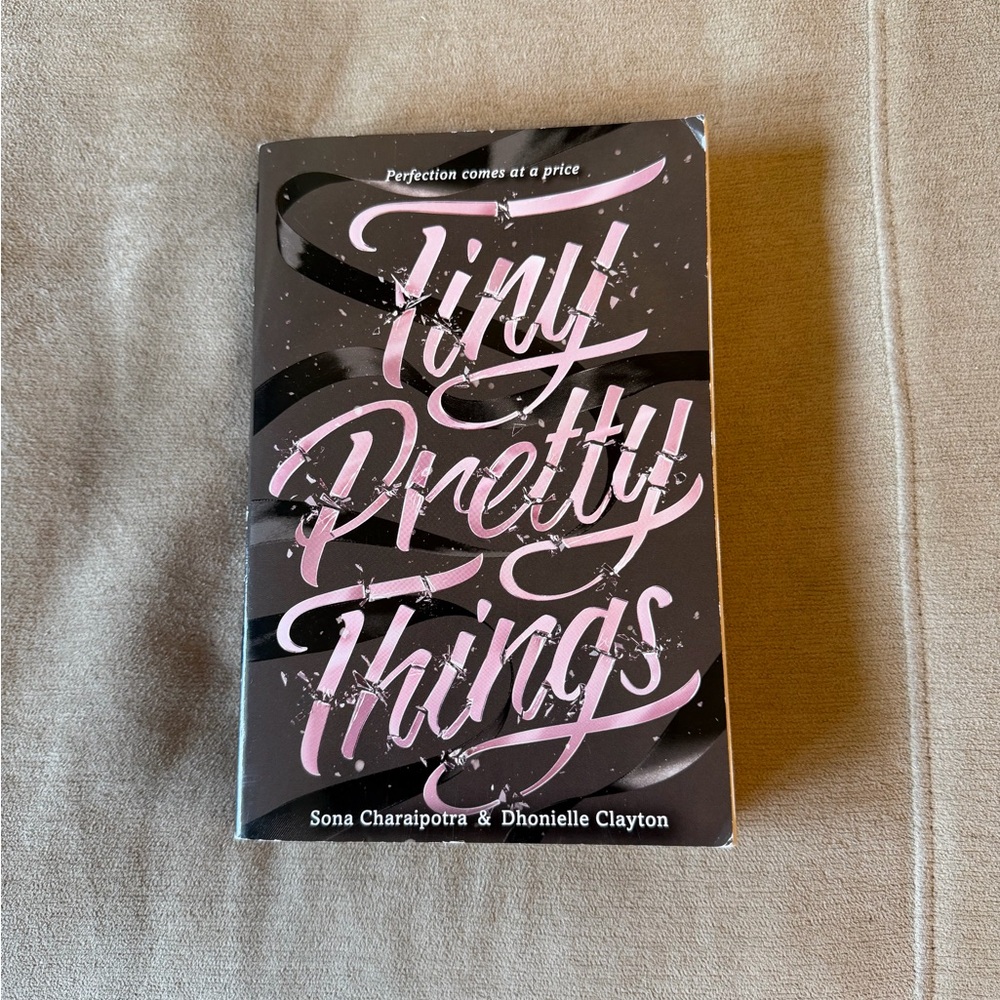 Tiny Pretty Things Paperback Book - Pink & Black Cover
